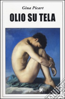 Olio su tela libro di Picart Gina