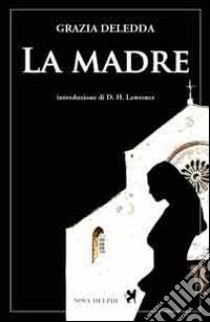 La madre libro di Deledda Grazia