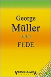 Sulla fede libro di Muller George