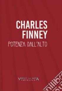 Potenza dall'alto libro di Finney Charles