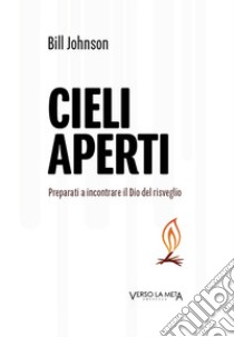 Cieli aperti. Ediz. multilingue libro di Johnson Bill