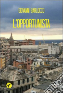 L'opportunista libro di Barlocco Giovanni