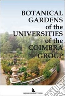 Botanical gardens of the universities of the Coimbra group libro