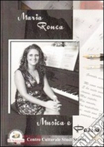 Musica e poesia libro di Ronca Maria