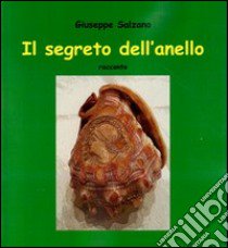 Il segreto dell'anello libro di Salzano Giuseppe