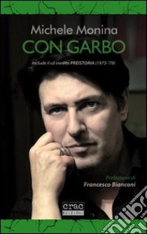 Con Garbo. Con CD Audio libro di Monina Michele