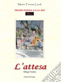 L'attesa libro di Landi Maria Teresa