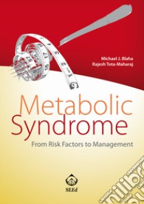 Metabolic syndrome. From risk factors to management libro di Blaha Michael J.; Tota-Mahar Rajesh