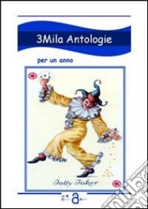 3Mila antologie per un anno libro