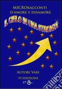 Il cielo in una stronza libro