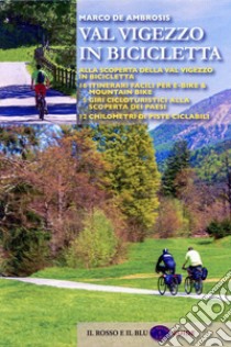 Val Vigezzo in bicicletta libro di De Ambrosis Marco