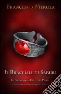 Il bracciale di Sarubi libro di Merola Francesco