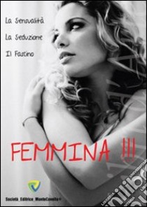 Femmina!!! libro di Giordano Emanuele