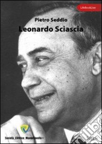 Leonardo Sciascia libro di Seddio Pietro