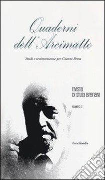 Quaderni dell'Arcimatto. Studi e testimonianze per Gianni Brera. Vol. 2 libro di Brambilla A. (cur.); Scemma A. (cur.)