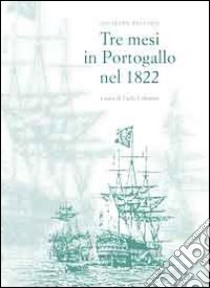 Tre mesi in Portogallo nel 1822 libro di Pecchio Giuseppe; Colombo C. (cur.)