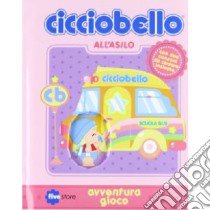 Cicciobello all'asilo libro