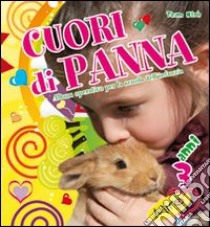 Cuori di panna. Da 3 anni. Per la Scuola materna libro