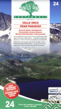 Carta n. 24. Valle Orco, Gran Paradiso. Carta dei sentieri e stradale 1:25.000. Adatto a GPS libro