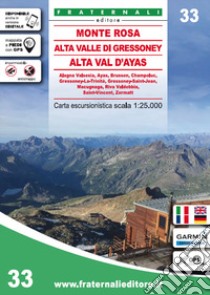 Carta n. 33. Monte Rosa, Alta Valle di Gressoney, Alta Val d'Ayas. Carta escursionistica 1:25.000 libro