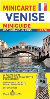 Venezia. Miniguida e minimappa. Ediz. francese libro