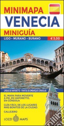 Venezia. Miniguida e minimappa. Ediz. spagnola libro