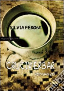 Cruciverbar libro di Peroni Silvia