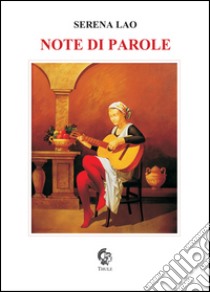 Note di parole libro di Lao Serena