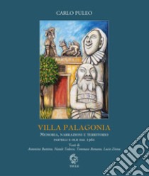 Villa Palagonia. Un fantastico sogno barocco. Memoria, narrazioni e territorio. Pastelli e olii dal 1960. Ediz. illustrata libro di Puleo Carlo