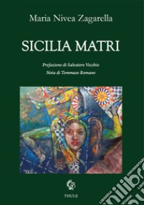 Sicilia matri libro di Zagarella Maria Nivea