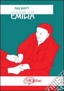 Emilia libro di Bonetti Fabio