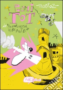 Remi Tot in La forchetta vibrante libro di Martoz