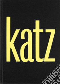 Katz Katz. Ediz. illustrata libro di Katz Alex; Katz Vincent