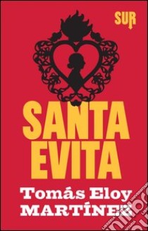 Santa Evita libro di Martínez Tomás Eloy