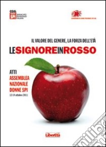 signore in rosso. Il valore del genere, la forza dell'età. Con CD Audio. Con DVD libro