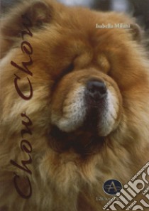 Chow chow libro di Milani Isabella