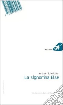 La signorina Else. Ediz. italiana e tedesca libro di Schnitzler Arthur