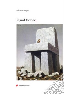 Il prof terrone libro di Mugno Salvatore