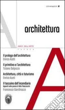 Osservatorio sulla architettura. Vol. 2 libro di Aceti Enrico; Dalpozzo Tiziano; Giardinazzo Francesco