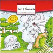 Gani & Chocananda libro di Pratt Josephine