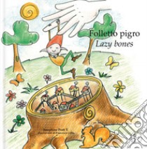 Folletto pigro. Ediz. italiana e inglese libro di Pratt Josephine