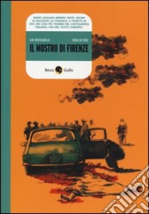 Il mostro di firenze libro di Trevisanello Liri; De Pieri Erika