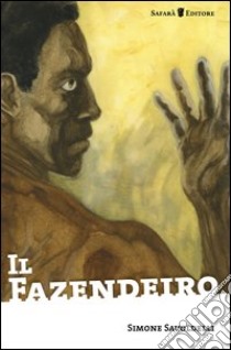 Il fazendeiro libro di Savoldelli Simone