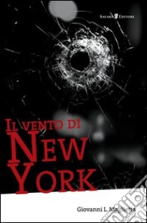 Il vento di New York libro di Maglietta Giovanni