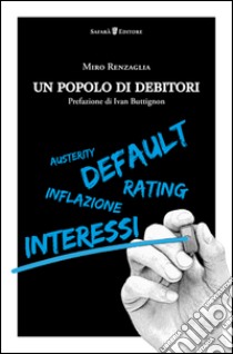 Un popolo di debitori libro di Renzaglia Miro