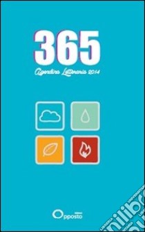 365. Agenda letteraria 2014. Ediz. azzurra libro di Foderaro V. (cur.)