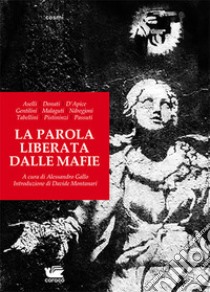 La parola liberata dalle mafie libro