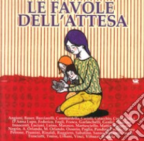 Le favole dell'attesa libro