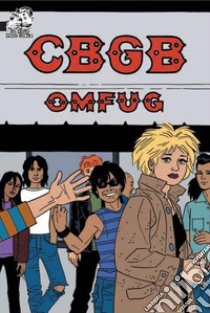 CBGB. The comics Omfug libro di Rottaro R. (cur.)