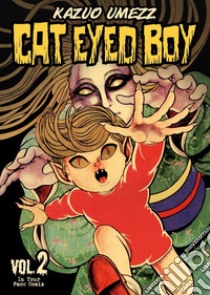 Cat eyed boy. Vol. 2 libro di Umezz Kazuo; Ercole M. (cur.)